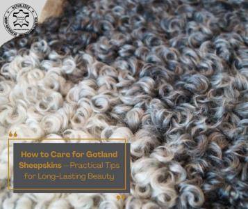 Fårskinn - Hur man tar hand om Gotland fårskinn – Praktiska tips för långvarig skönhet